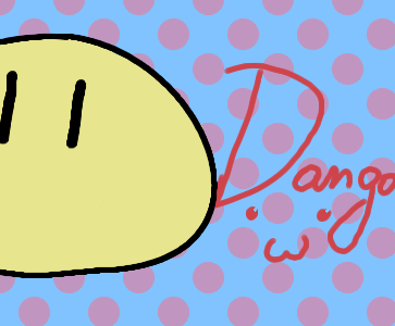 Dango!. *.* by Hajdi - 22:14,  6 Apr 2008