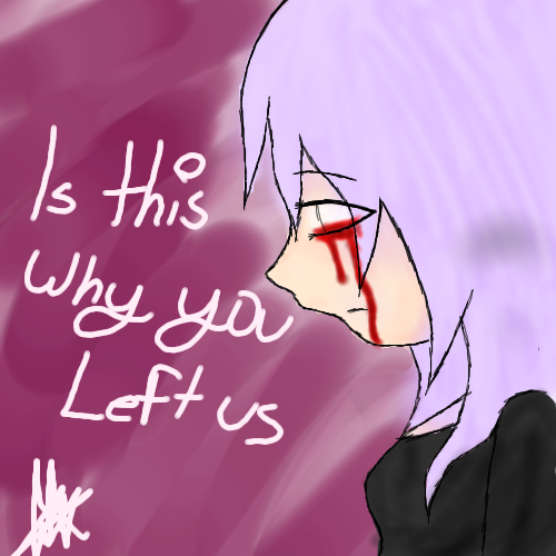 Is this why you left us? by XLuvMadnessX - 09:15, 16 Apr 2009