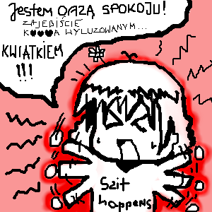 Shit Happens by truskawka17 - 16:31, 29 Apr 2010