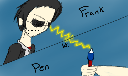 Frank Vs. Pen by KulockDarkness - 00:50,  3 Jul 2011